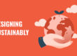 Designing Sustainably blog banner; a hand holding a globe