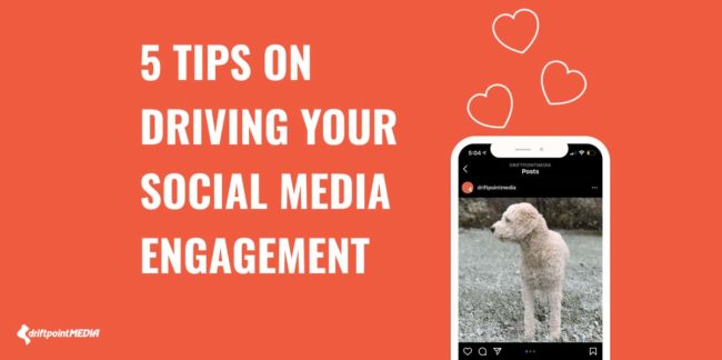 5 Tips on Driving Your Social Media Engagement
